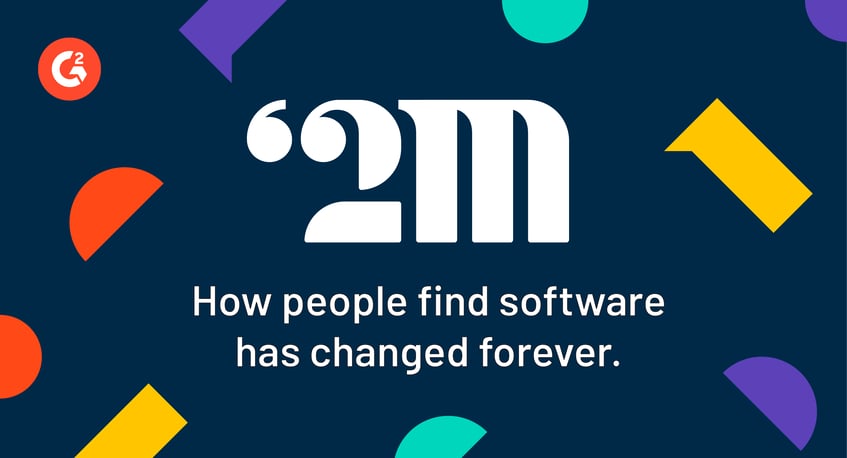 G2 Now Has 2M+ Reviews: Here's What That Says About Software Buying